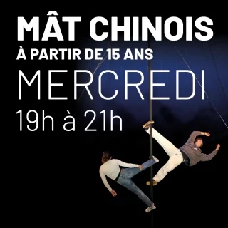 Atelier mât chinois - Mercredi 19h à 21h