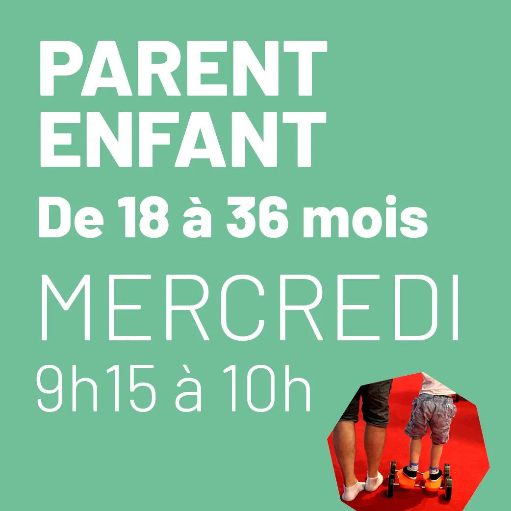 Parent/enfant de 18 à 36 mois - Mercredi 9h15