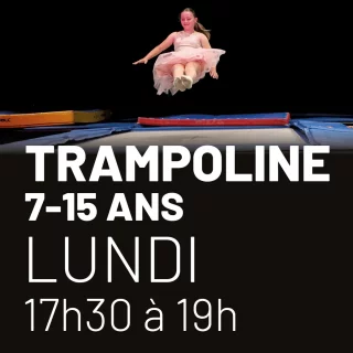 Atelier trampoline - Lundi 17h30 à 19h