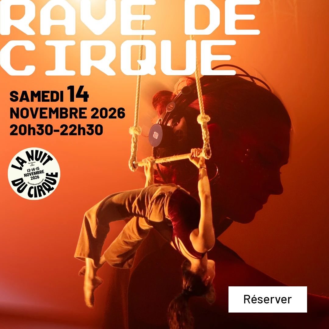 Rave de Cirque - Nuit du cirque 2026 à Piste d'Azur Rave de Cirque - Nuit du cirque 2026 à Piste d'Azur